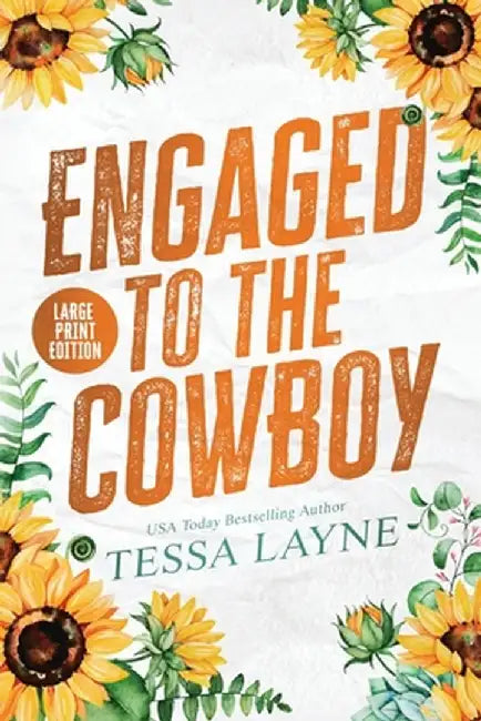 Engaged to the Cowboy by Tessa Layne