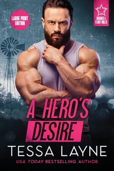 A Hero's Desire by Tessa Layne