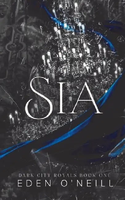 Sia by Eden O'Neill