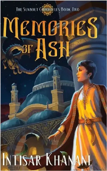 Memories of Ash by Khanani, Intisar