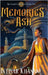 Memories of Ash by Khanani, Intisar