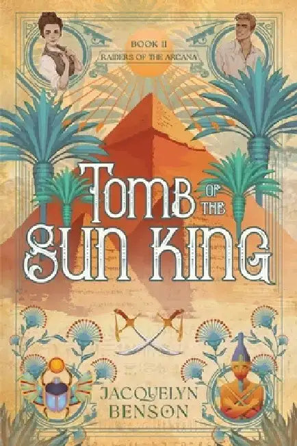 Tomb of the Sun King by Jacquelyn Benson