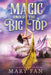 Magic Under the Big Top: A Circus Anthology by Mary Fan