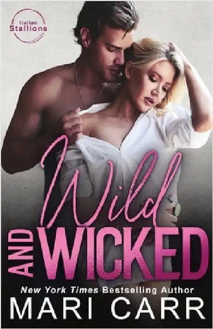 Wild and Wicked by Carr, Mari