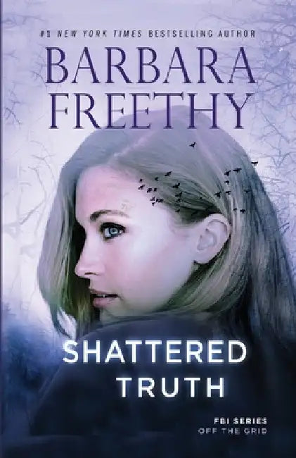 Shattered Truth by Freethy, Barbara
