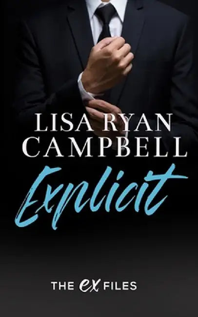 Explicit by Lisa Ryan Campbell