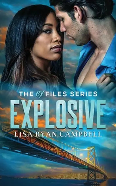 Explosive by Lisa Ryan Campbell