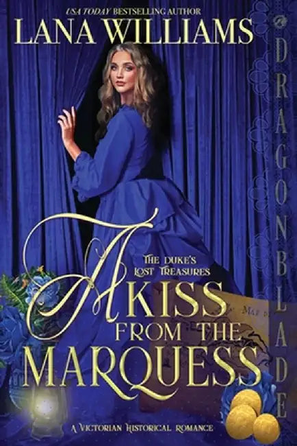 A Kiss from the Marquess by Lana Williams