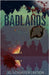 Badlands by Schaffer Layton, Jo