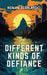 Different Kinds of Defiance by Renan Bernardo