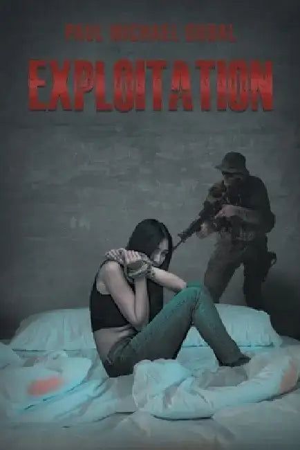 Exploitation by Paul Michael Dubal