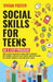 Social Skills for Teens: An 8-step Program with practical exercises for young adults to become self-confident, eliminate social anxiety, build self-es by Vivian Foster