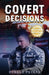 Covert Decisions by Donald Peters