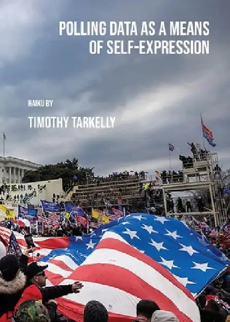 Polling Data as a Means of Self-Expression by Timothy Tarkelly