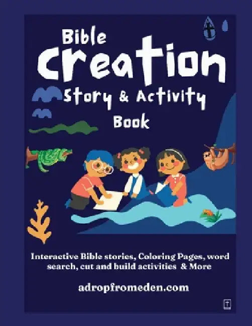 Bible Creation Story and Activity Book: Interactive Bible stories, Coloring Pages, word search, cut and build activities & More by Felicia Patterson