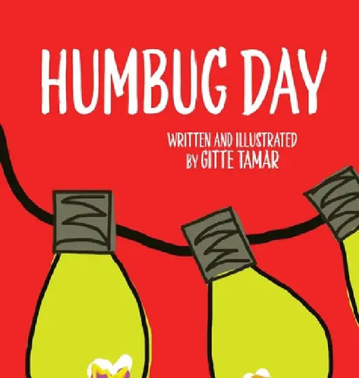 Humbug Day by Gitte Tamar