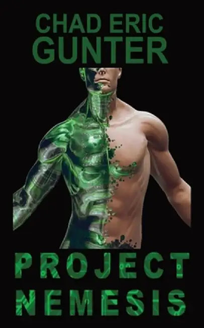 Project Nemesis by Chad E. Gunter