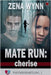Mate Run: Cherise (Partnervermittlung 2) by Wynn, Zena