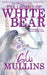 The Legend Of White Bear by G. W. Mullins