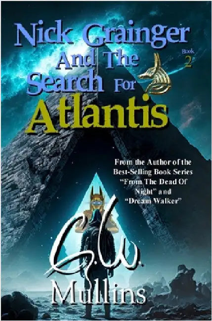 Nick Grainger And The Search For Atlantis by Mullins, G. W.