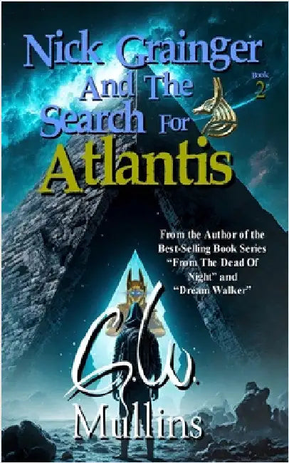 Nick Grainger And The Search For Atlantis by Mullins, G. W.