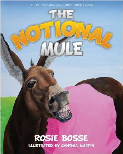 The Notional Mule by Bosse, Rosie