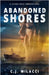Abandoned Shores: A Talionis Series Companion Novel by Milacci, C. J.