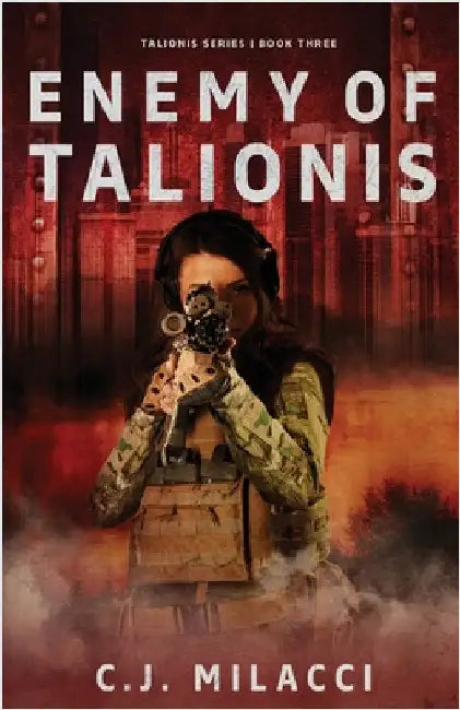 Enemy of Talionis by Milacci, C. J.