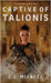 Captive of Talionis by Milacci, C. J.