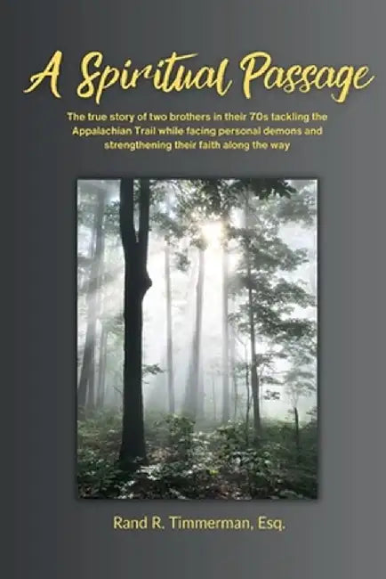 A Spiritual Passage by Rand R. Timmerman