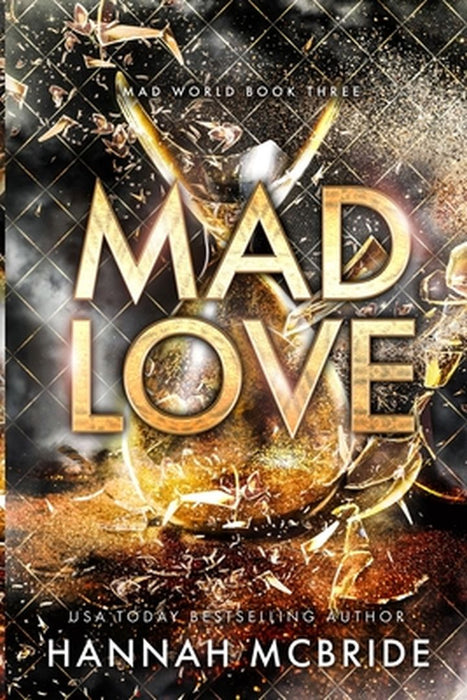 Mad Love: An Enemies-to-Lovers College Romance by Hannah McBride
