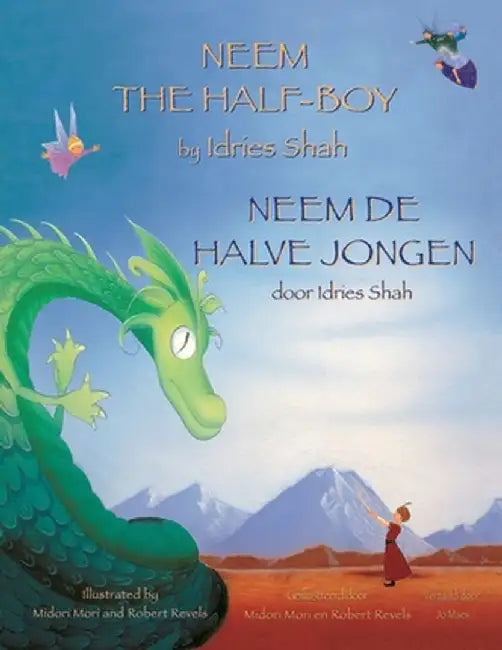 Neem the Half-Boy / Neem de halve jongen: Bilingual English-Dutch Edition / Tweetalige Engels-Nederlands editie by Idries Shah