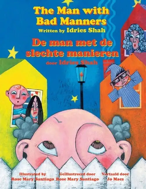 The Man with Bad Manners / De man met de slechte manieren: Bilingual English-Dutch Edition / Tweetalige Engels-Nederlands editie by Idries Shah