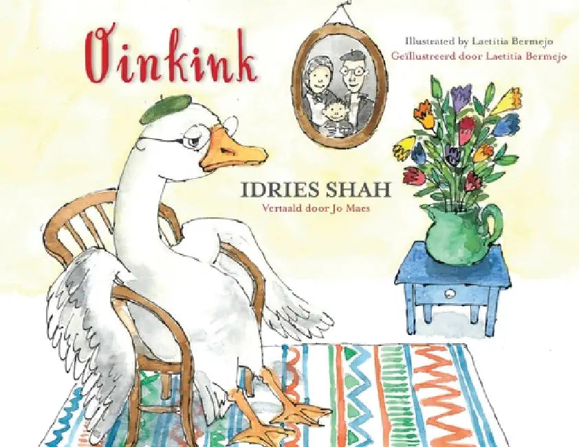 Oinkink: Bilingual English-Dutch Edition / Tweetalige Engels-Nederlands editie by Idries Shah