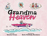 Grandma Heaven by Crum, Shutta
