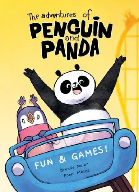 The Adventures of Penguin and Panda: Fun and Games!: Graphic Novel (2) Volume 1 by Brenda Maier