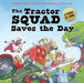 The Tractor Squad Saves the Day by Heather Dawn/ Laib, Gary (ILT) Torres