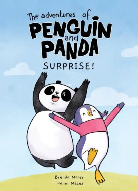 The Adventures of Penguin and Panda 1: Surprise! by Brenda/ Mézes, Fanni (ILT) Maier
