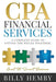CPA Financial Services: A Complete Guide to Fitting the Pieces Together by Billy Hemby