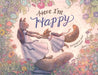 Here I'm Happy: A Book for Bereavement by Elizabeth Rose Hoffman