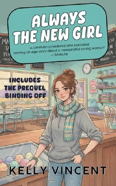 Always the New Girl by Kelly Vincent