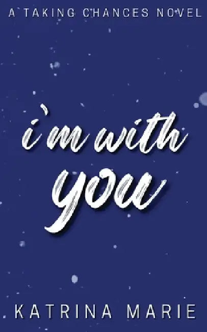 I'm With You: Alternate Cover by Marie, Katrina