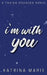 I'm With You: Alternate Cover by Marie, Katrina