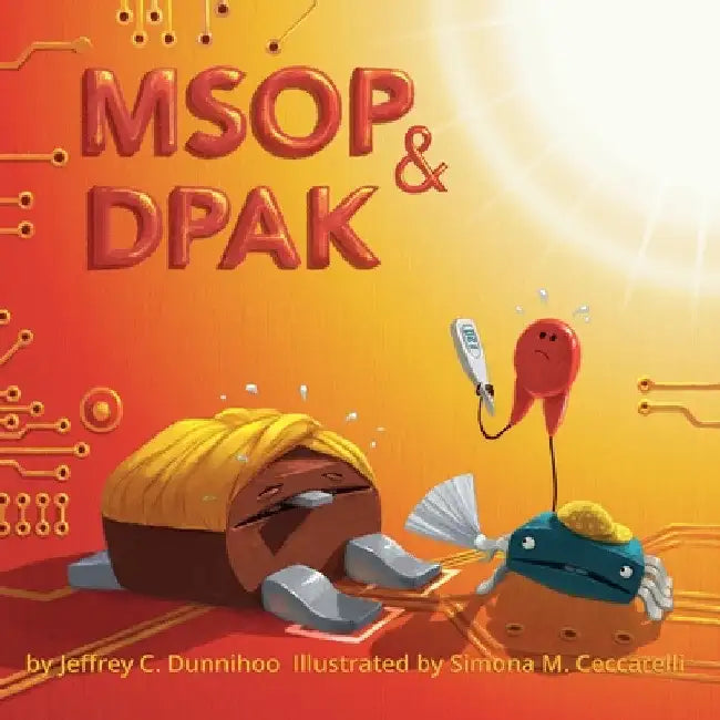 MSOP and DPAK: One Hot Day by Jeffrey C. Dunnihoo