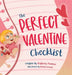 The Perfect Valentine Checklist by Plumeri
