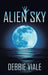 Alien Sky by Debbie Viale