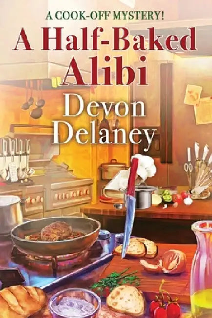 A Half-Baked Alibi by Devon Delaney