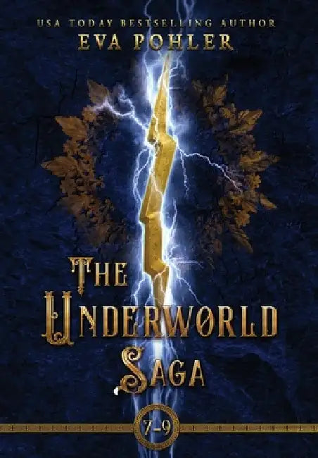 The Underworld Saga: Volume Three by Eva Pohler