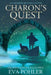 Charon's Quest: An Underworld Saga Novel by Eva Pohler
