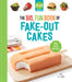 Food Network Magazine the Big, Fun Book of Fake-Out Cakes: 75+ Great Recipes by Food Network Magazine